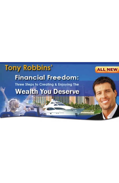 ANTHONY ROBBINS – THE PSYCHOLOGY OF WEALTH CREATION