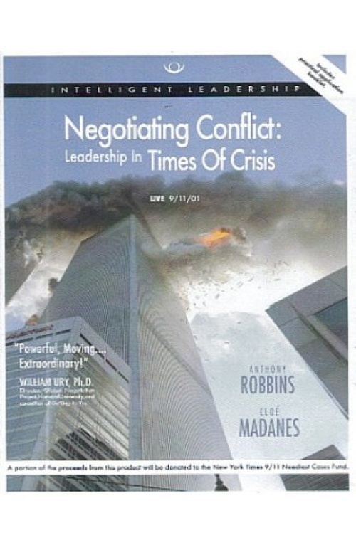 ANTHONY ROBBINS – NEGOTIATING CONFLICT LEADERSHIP IN TIMES OF CRISIS