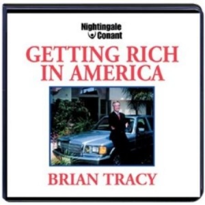 BRIAN TRACY – HOW TO GET RICH IN AMERICA