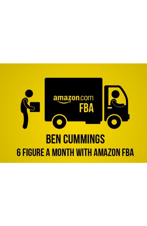 Ben Cummings – 6 Figure a Month With Amazon FBA