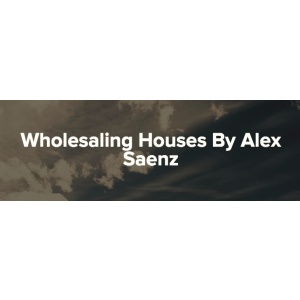 Wholesaling Houses – Alex Saenz