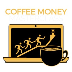 Coffee Money Masterclass – Ben Adkins