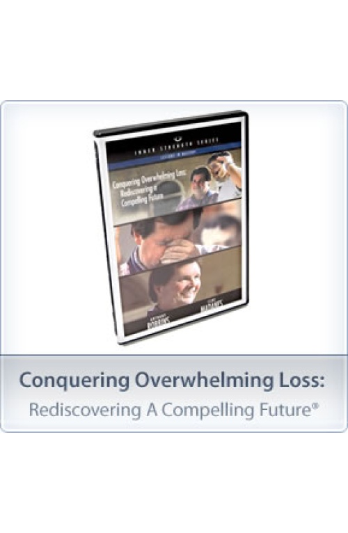 ANTHONY ROBBINS – CONQUERING OVERHELMING LOSS