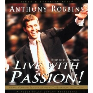 Anthony Robbins – Live With Passion! 