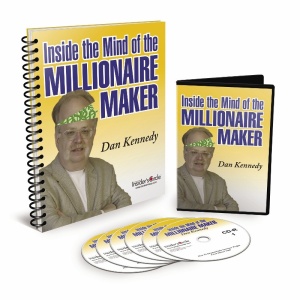 DAN KENNEDY – INSIDE THE MIND OF THE MILLIONAIRE MAKER