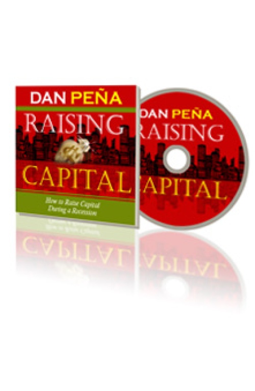 DANIEL PENA – HOW TO RAISE CAPITAL DURING A RECESSION