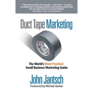 Duct Tape Marketing – Ultimate Small Business Marketing