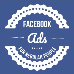 Facebook Ads For Regular People – Dave Kaminski