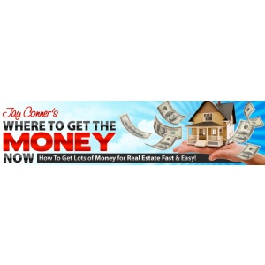 Jay Conner – Where To Get The Money Now