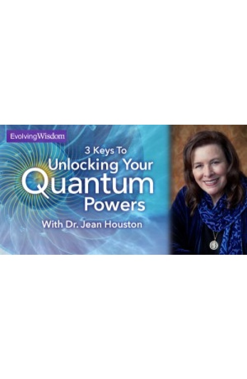 Jean Houston – Unlock Your Quantum Powers Course