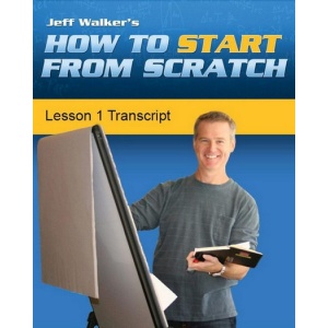 Jeff Walker – How To Start From Scratch
