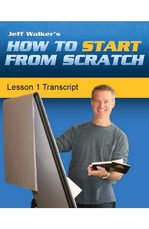 Jeff Walker – How To Start From Scratch