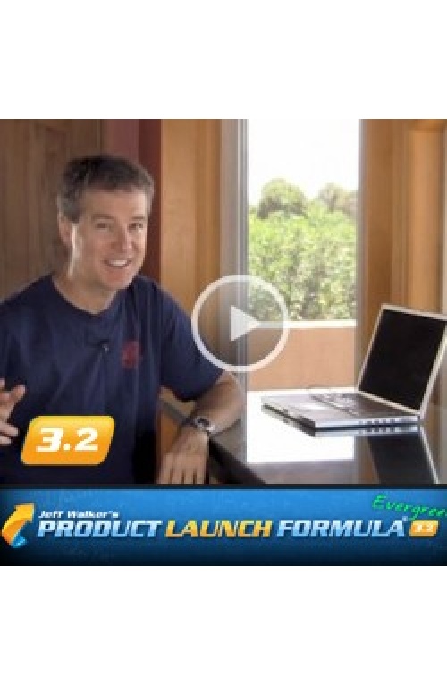 Jeff Walker – Product Launch Formula 3.2