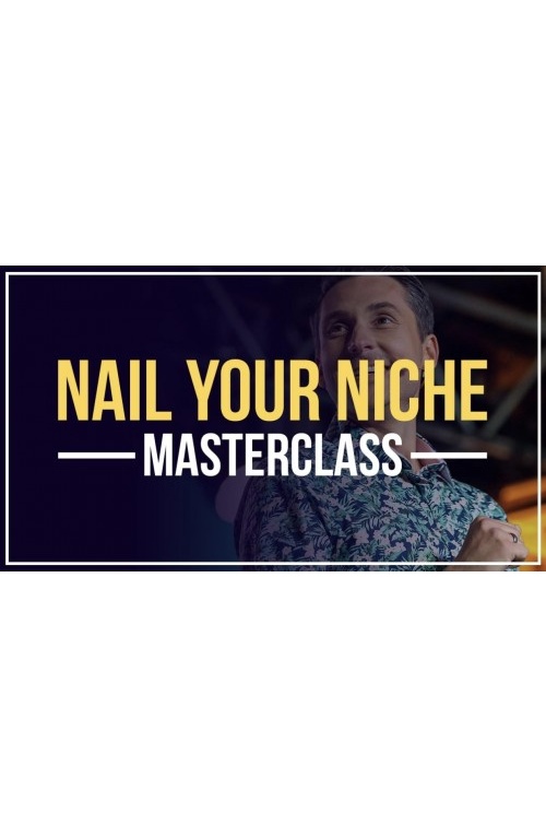 Nail Your Niche Masterclass – James Wedmore