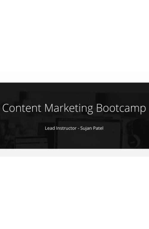 Content Marketing Bootcamp – Sujan Patel Content Marketing Bootcamp – Sujan Patel