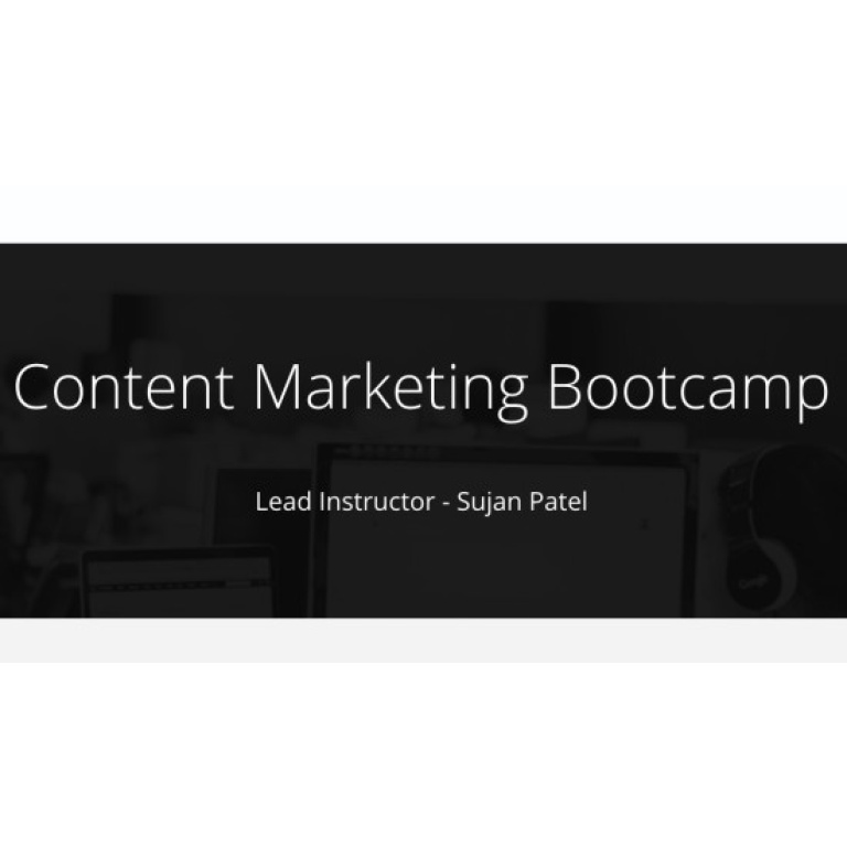 Content Marketing Bootcamp – Sujan Patel Content Marketing Bootcamp – Sujan Patel