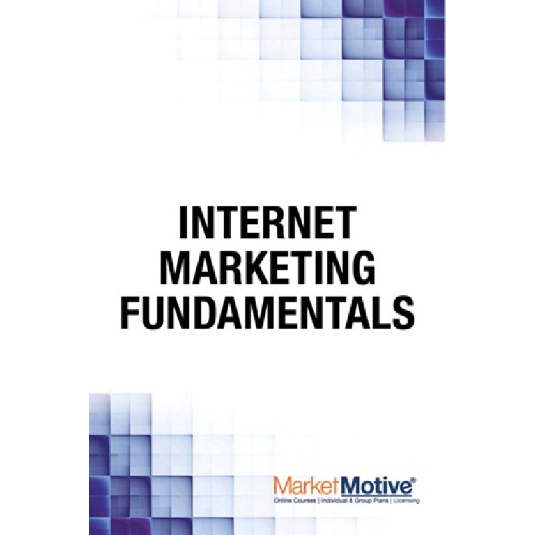 Market Motive – Internet Marketing Fundamentals Training