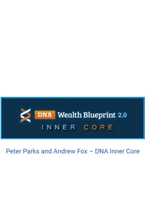Peter Parks and Andrew Fox – DNA Inner Core