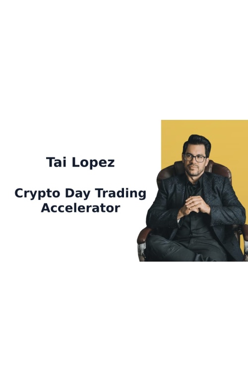 The Crypto Day Trading Accelerator – Tai Lopez