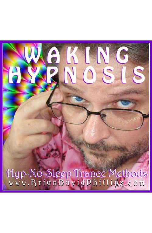 Brian David Phillips — Hyp-No-Sleep (Waking Hypnosis)