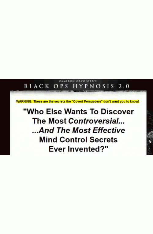 BLACK OPS HYPNOSIS 2.0 – COVERT HYPNOSIS AND PERSUASION SECRETS