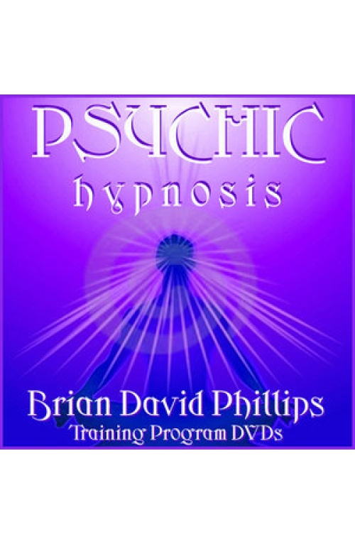 BRIAN DAVID PHILLIPS – PSYCHIC HYPNOSIS: METAPHYSICAL HYPNOSIS TECHNIQUES