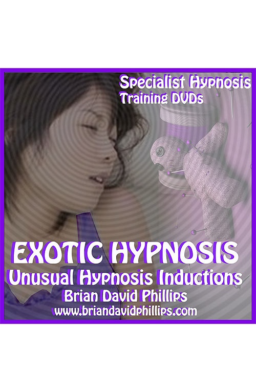 Brian David Phillips – Exotic Hypnosis Inductions: Unusual & Unique Hypnosis Techniques