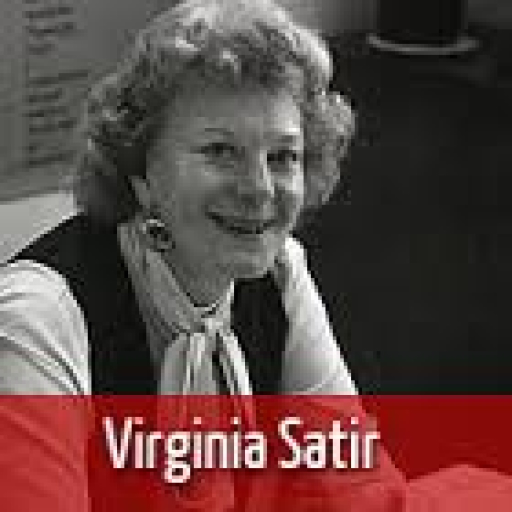 Virginia Satir – Teachings of Virginia Satir | Erugu