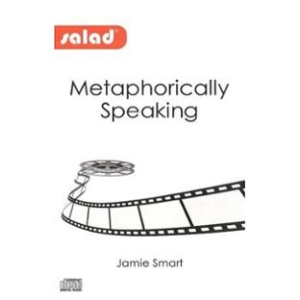 JAMIE SMART – METAPHORICALLY SPEAKING