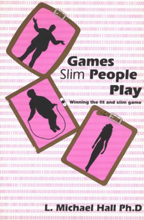 L. Michael Hall – Games Slim People Play