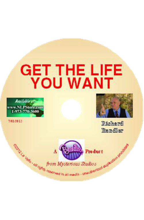 Richard Bandler – Get the Life You Want