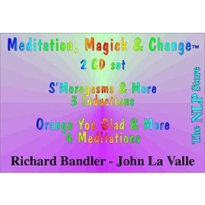 Richard Bandler – Meditation, Magick & Change 