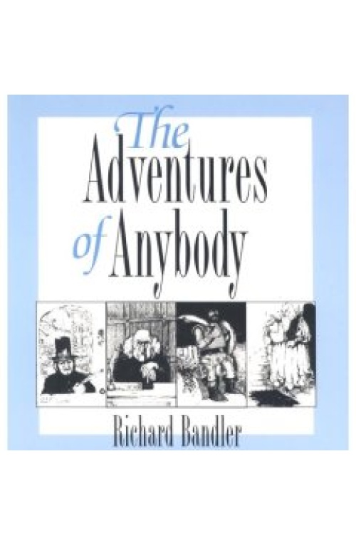 Richard Bandler – The Adventures of Anybody (Audiobook)